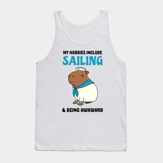 My hobbies include Sailing and being awkward Capybara Sailor Tank Top by capydays